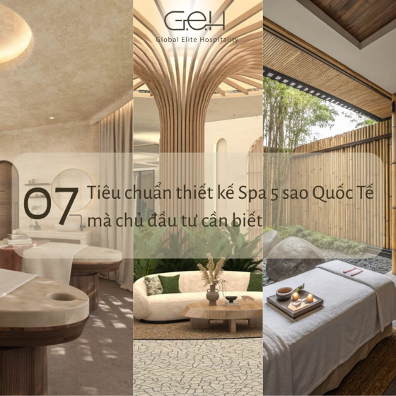 7 tiêu chuẩn thiết kế Spa 5 sao Quốc Tế mà chủ đầu tư cần biết